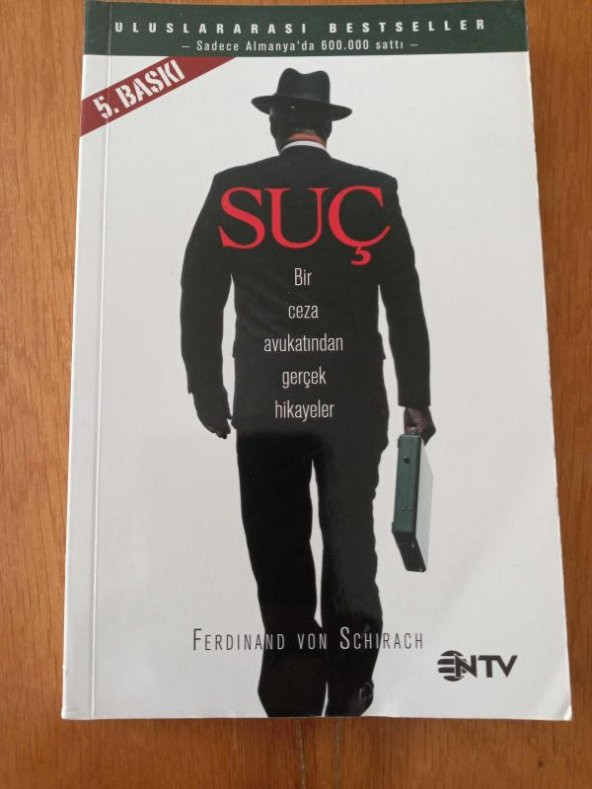 SUÇ  /  Bir Ceza Avukatından Gerçek Hikayeler