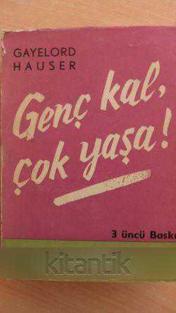 GENÇ KAL ÇOK YAŞA