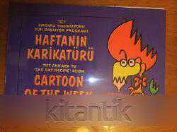 TRT ANKARA TELEVİZYONU GÜN BAŞLIYOR PROĞRAMI HAFTANIN KARİKATÜRÜ  - karikatürler    -  İMZALI