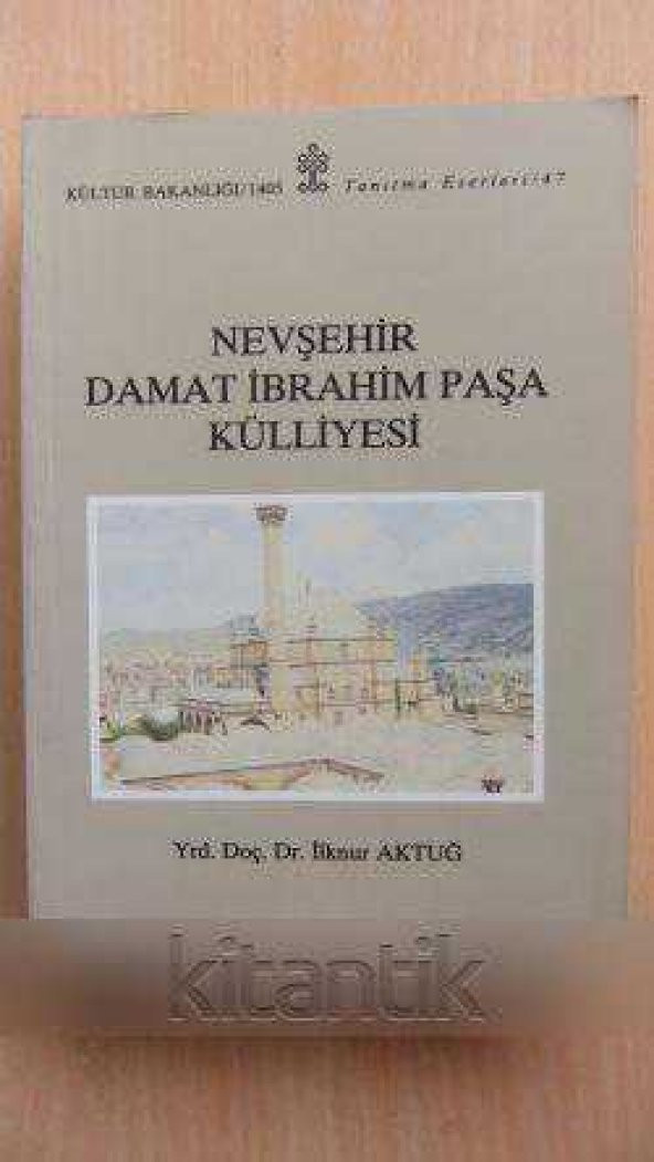 NEVŞEHİR DAMAT İBRAHİM PAŞA KÜLLİYESİ