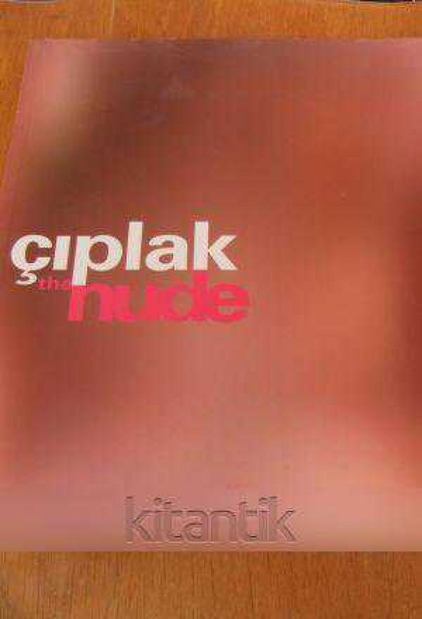 ÇIPLAK  /  the nude - 1