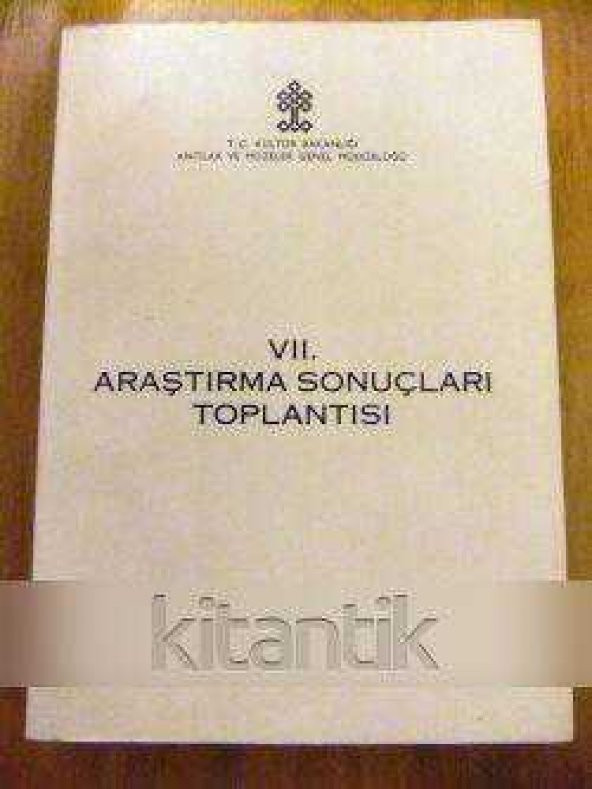 VII.KAZI SONUÇLARI TOPLANTISI   /   18-23 MAYIS 1989  ANKARA