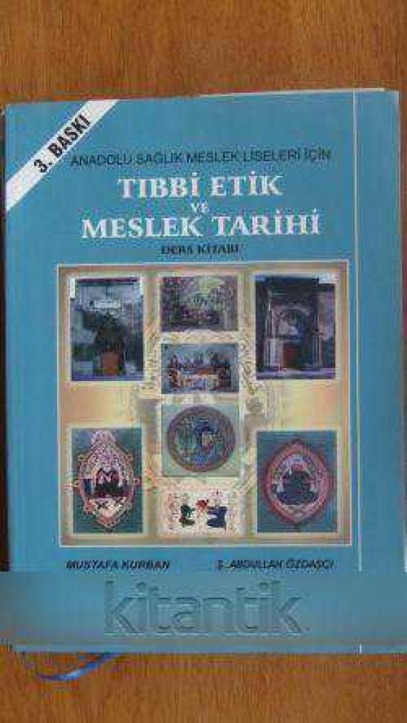 Anadolu Sağlık Meslek Liseleri İçin  TIBBİ ETİK ve MESLEK TARİHİ
