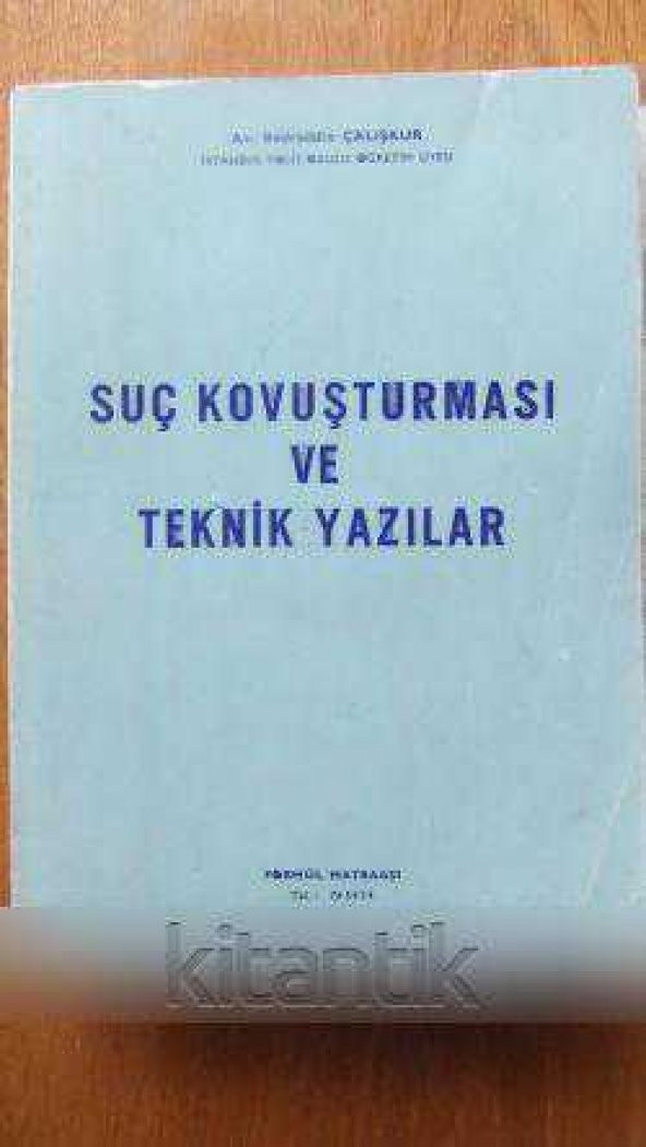 SUÇ KOVUŞTURMASI  VE  TEKNİK YAZILAR