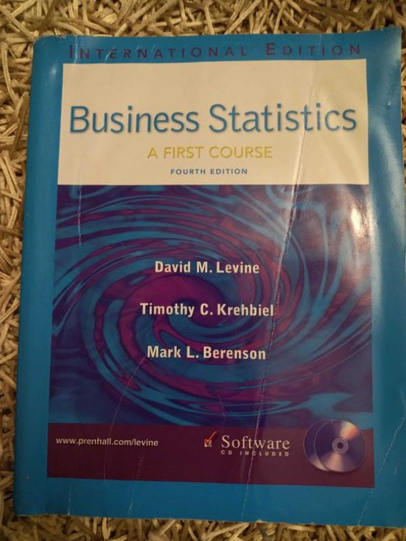 BUSINESS STATISTICS A FIRST COURSE     ( FOURTH EDITION  )   CD' li