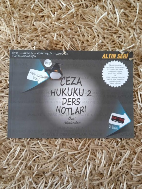 CEZA HUKUKU DERS NOTLARI  - 2   Özel  Hükümler   / KPSS * HAKİMLİK * MÜFETTİŞLİK * UZMANLIK * TÜM SINAVLAR İÇİN  - ALTIN SERİ