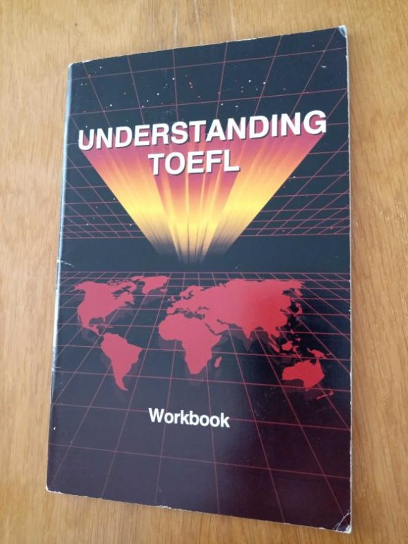 UNDERSTANDING TOEFL WORKBOOK