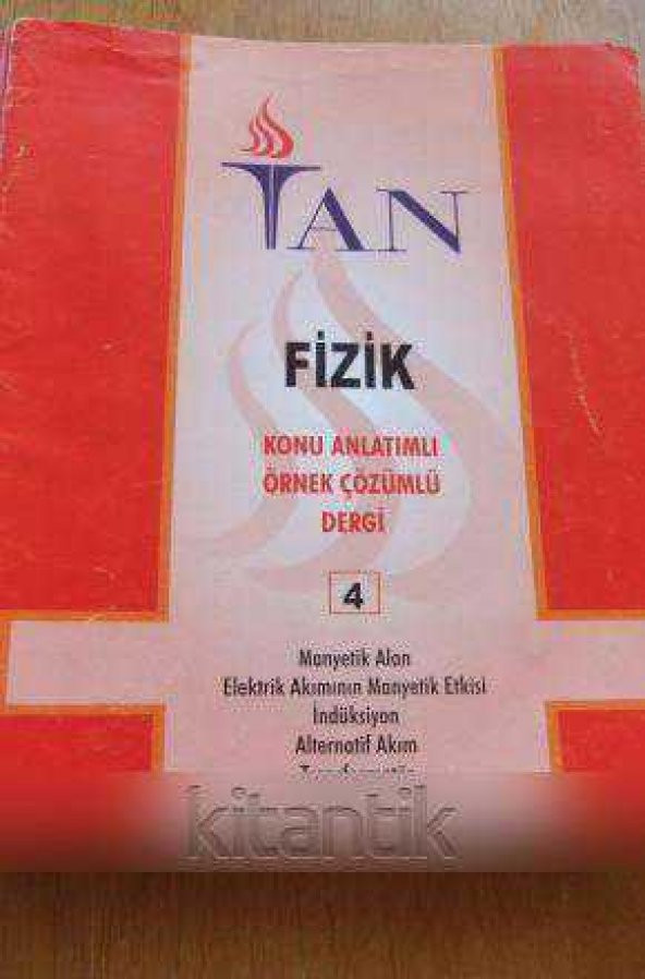 FİZİK  KONU ANLATIMLI ÖRNEK ÇÖZÜMLÜ DERGİ Sayı: 4  * Manyetik Alan, Elektrik Akımının Manyetik Etkisi, İndüksiyon, Alternatif Akım, Transformatör