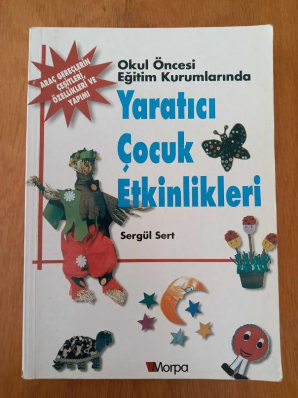 Okul Öncesi Eğitim Kurumlarında  YARATICI ÇOCUK ETKİNLİKLERİ
