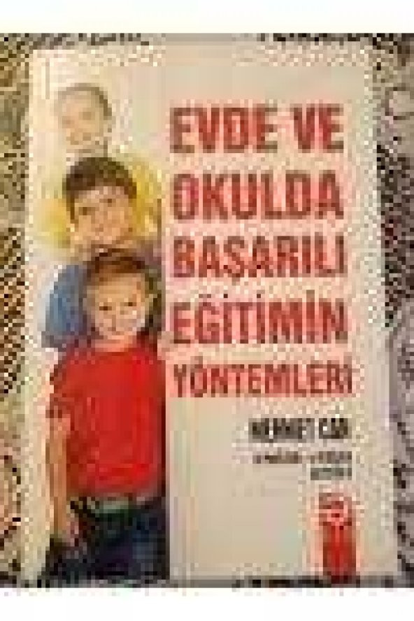EVDE VE OKULDA BAŞARILI EĞİTİMİN  YÖNTEMLERİ