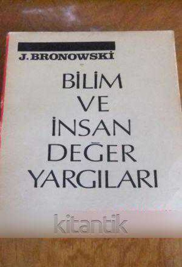 BİLİM VE İNSAN DEĞER YARGILARI - 1