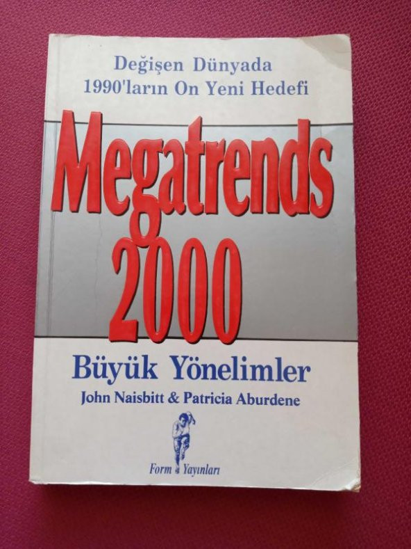 DEĞİŞEN DÜNYADA 1990'LARIN ON YENİ HEDEFİ -  MEGATRENDS  2000 -  BÜYÜK  YÖNELİMLER
