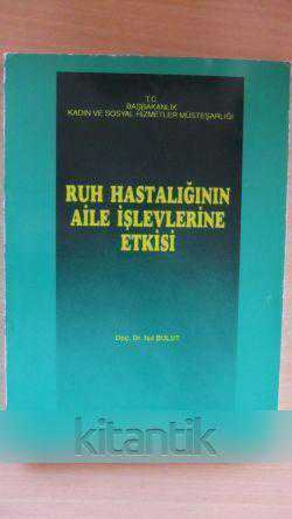 RUH SAĞLIĞININ AİLE İŞLEVLERİNE  ETKİSİ