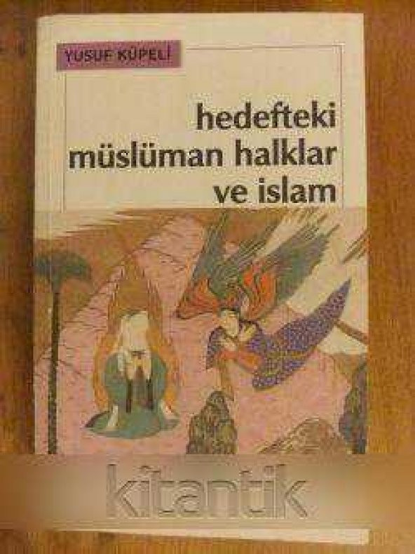 HEDEFTEKİ  MÜSLÜMAN HALKLAR VE İSLAM - 1