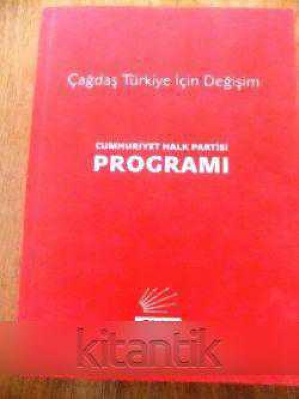 ÇAĞDAŞ TÜRKİYE İÇİN DEĞİŞİM -  CUMHURİYET HALK PARTİSİ  PROĞRAMI