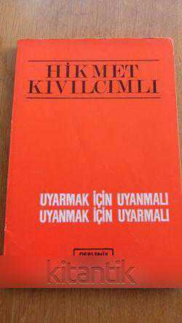 UYARMAK İÇİN UYANMALI, UYANMAK İÇİN UYARMALI