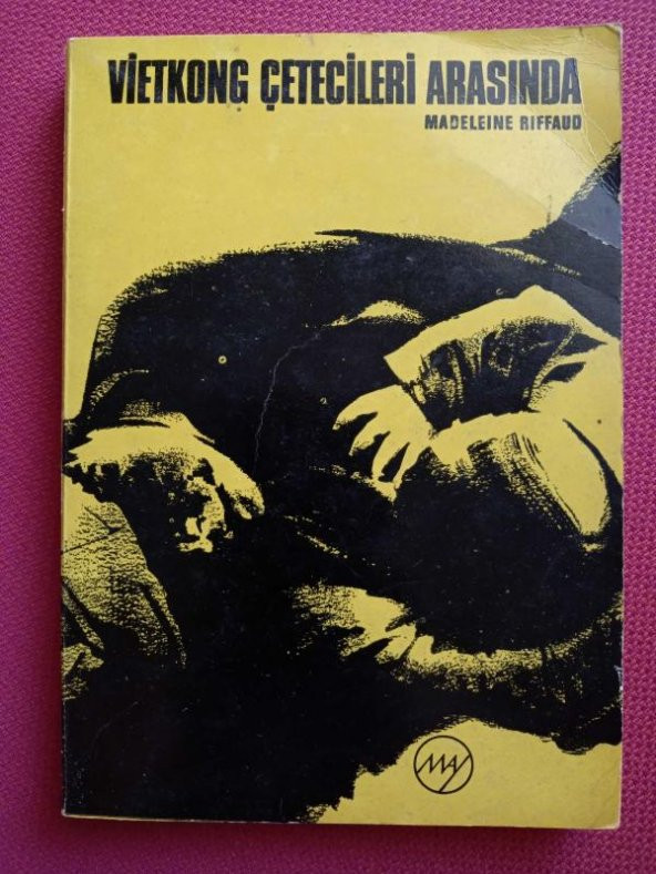 VİETKONG ÇETECİLERİ ARASINDA  (  Birinci  Baskı  ) - 1