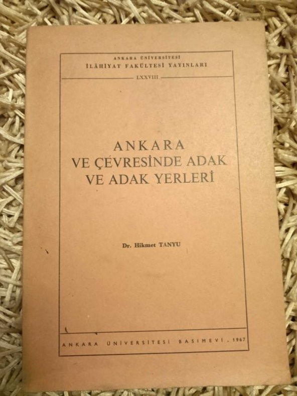 ANKARA VE ÇEVRESİNDE ADAK VE ADAK YERLERİ