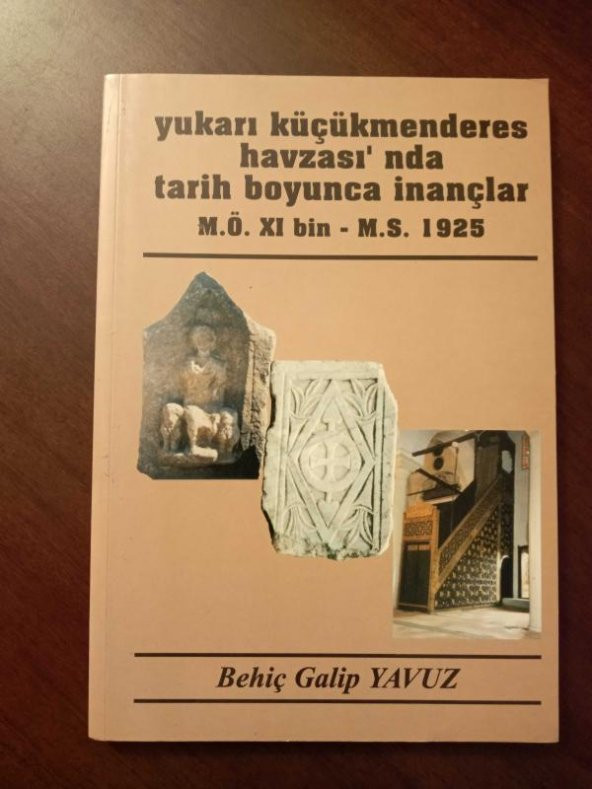 Yukarı Küçükmenderes Havzası'nda tarih boyunca inançlar M.Ö. XI bin - M.S. 1925