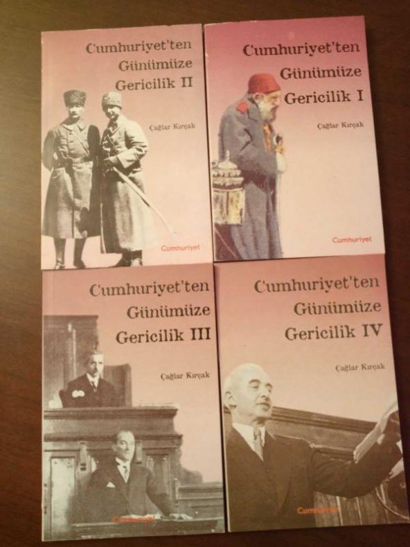 CUMHURİYET'TEN GÜNÜMÜZE GERİCİLİK ( Takım: I - II - III - IV Cilt )