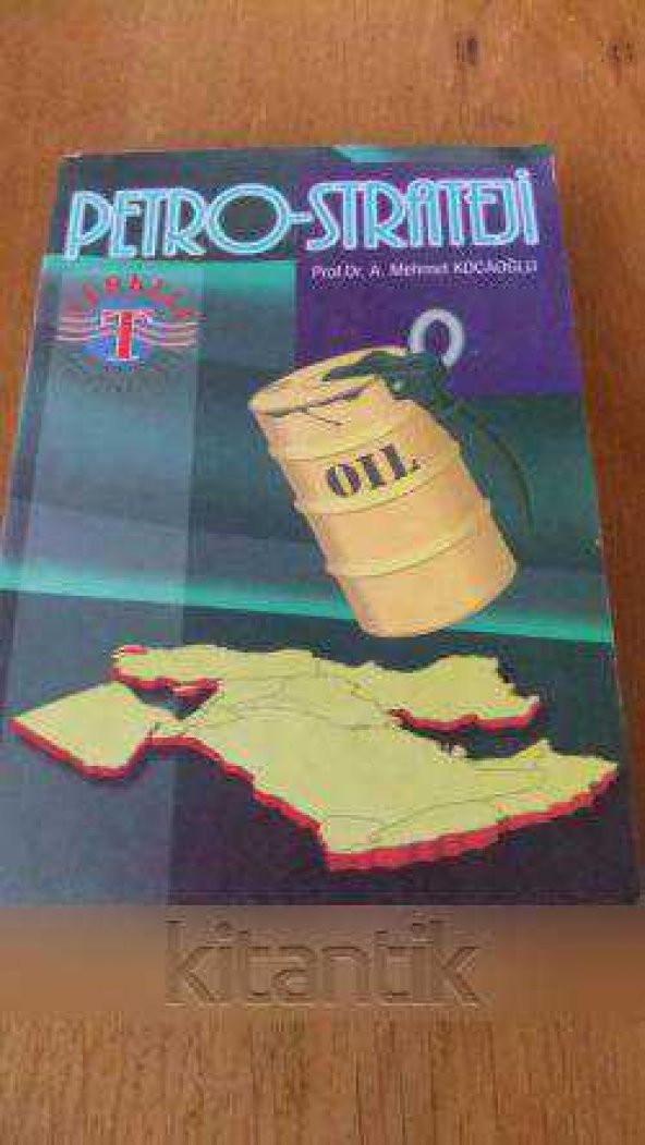 PETRO-STRATEJİ  -  İMZALI VE İTHAFLI -