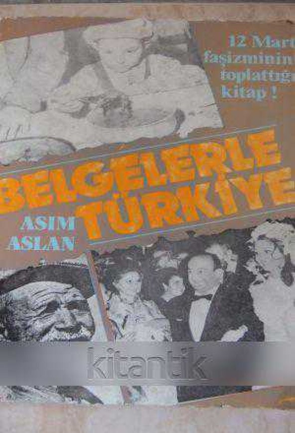 BELGELERLE  TÜRKİYE  ( 12 Mart Faşizminin toplattığı kitap )