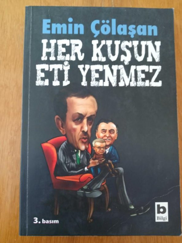 HER KUŞUN ETİ YENMEZ