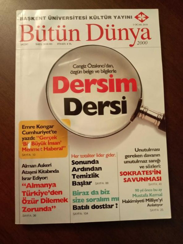 BÜTÜN DÜNYA Sayı: 2010/01 *   OCAK 2010  / Cengiz  Özakıncı'dan özgün belge ve bilgilerle  DERSİM  DERSİ  * Her totaliter lider gider.