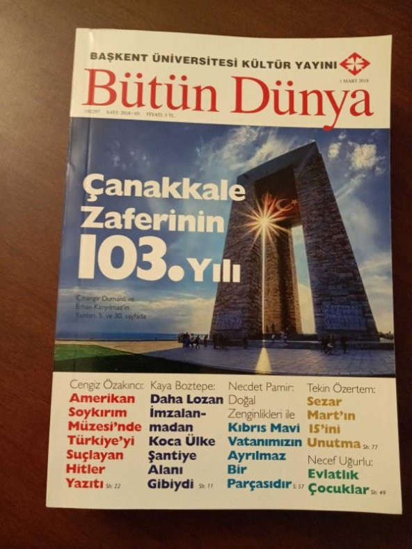 BÜTÜN DÜNYA Sayı: 2018/03 * MART 2018 / Cengiz Özakıncı: AMERİKAN SOYKIRIM MÜZESİ'NDE TÜRKİYE'YİSUÇLAYAN HİTLER YAZITI