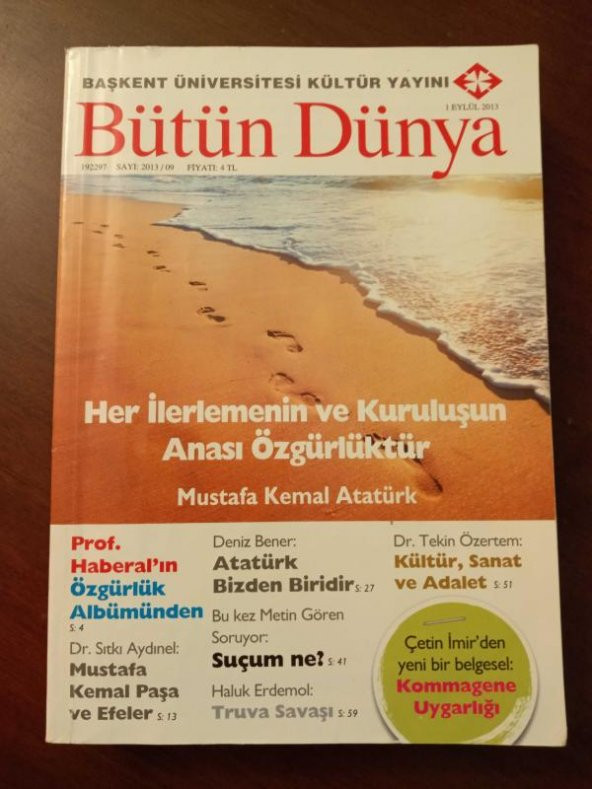 BÜTÜN DÜNYA Sayı: 2013/09 * EYLÜL  2013 / MUSTAFA KEMAL PAŞA ve  EFELER  *  Çetin İmer'den yeni bir belgesel: KOMMAGENE  UYGARLIĞI