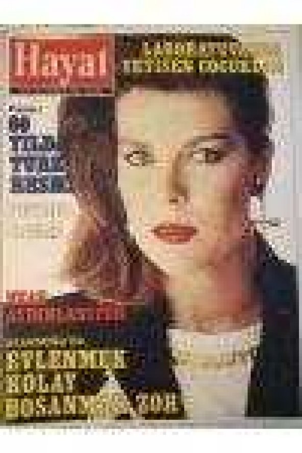 HAYAT HAFTALIK MECMUA    Sayı: 50 *  12  ARALIK  1983   TÜM EKLERİ İÇLERİNDEDİR / POSTER: 60  YILDA TÜRK RESMİ  * PETROL SAVAŞI