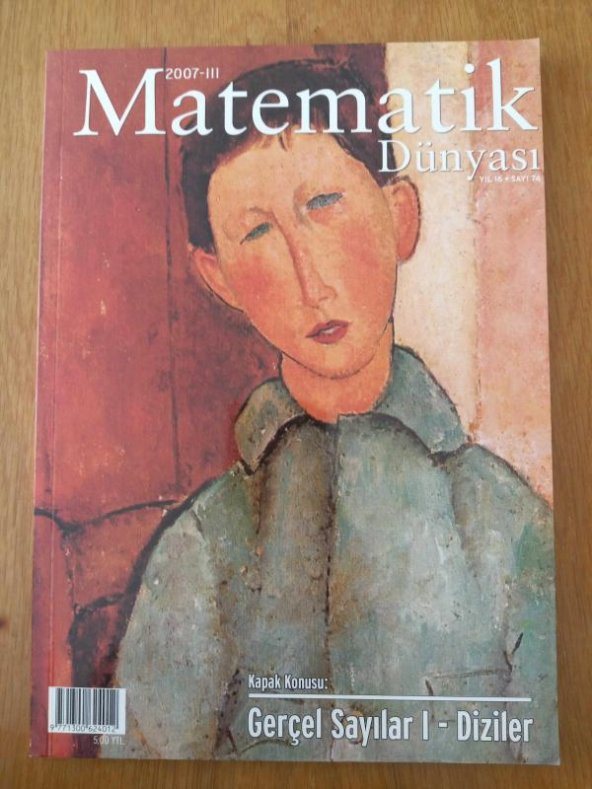MATEMATİK DÜNYASI  * 2007- III  * Yıl: 16 * Sayı:74 /  GERÇEL SAYILAR I: DİZİLER  *  BİLKENT, OCAK 2006  - SORU VE YANITLARI * ZEKA SORULARI