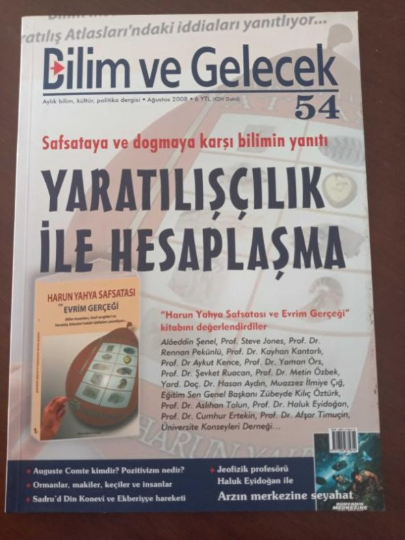 BİLİM ve GELECEK  Aylık bilim, kültür, politika dergisi * Ağustos   2008  * Sayı: 54  /   YARATILIŞÇILIK  İLE HESAPLAŞMA