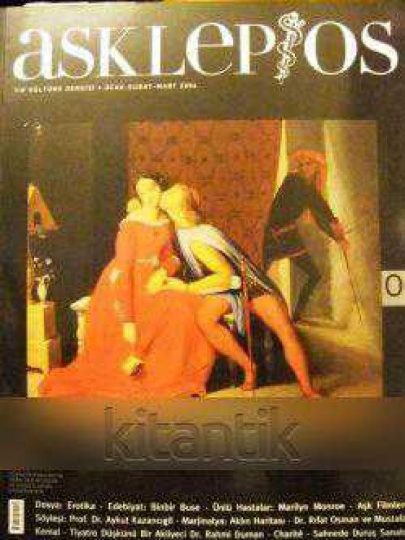 ASKLEPIOS    -  TIP KÜLTÜRÜ DERGİSİ  -  OCAK / ŞUBAT / MART  2004   SAYI:4