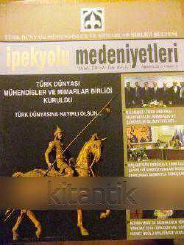 İPEKYOLU  MEDENİYETLERİ   SAYI: 4    /  AĞUSTOS  2011