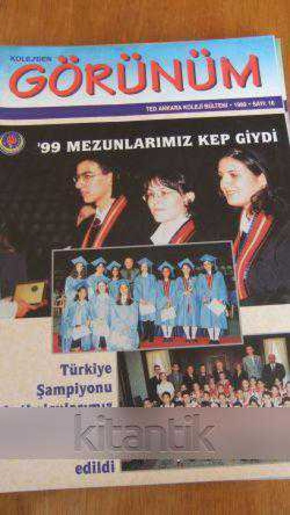 KOLEJ'DEN  GÖRÜNÜM  * SAYI: 16 * 1999