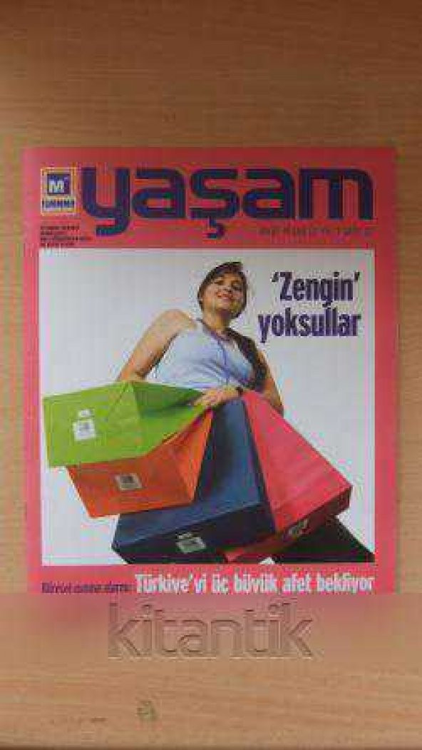 YAŞAM   *  Mart/ Nisan  2007 * Sayı: 07  * Yıl: 1
