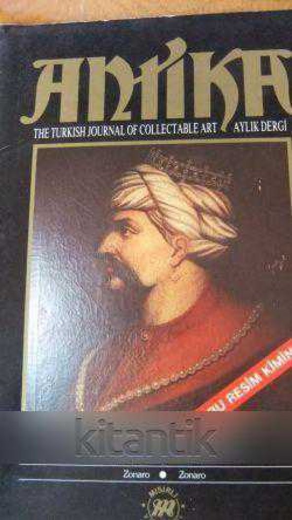 ANTİKA  The Türkish Journal of Collectable Art  /  AYLIK DERGİ * AĞUSTOS 1985 *  Sayı: 5
