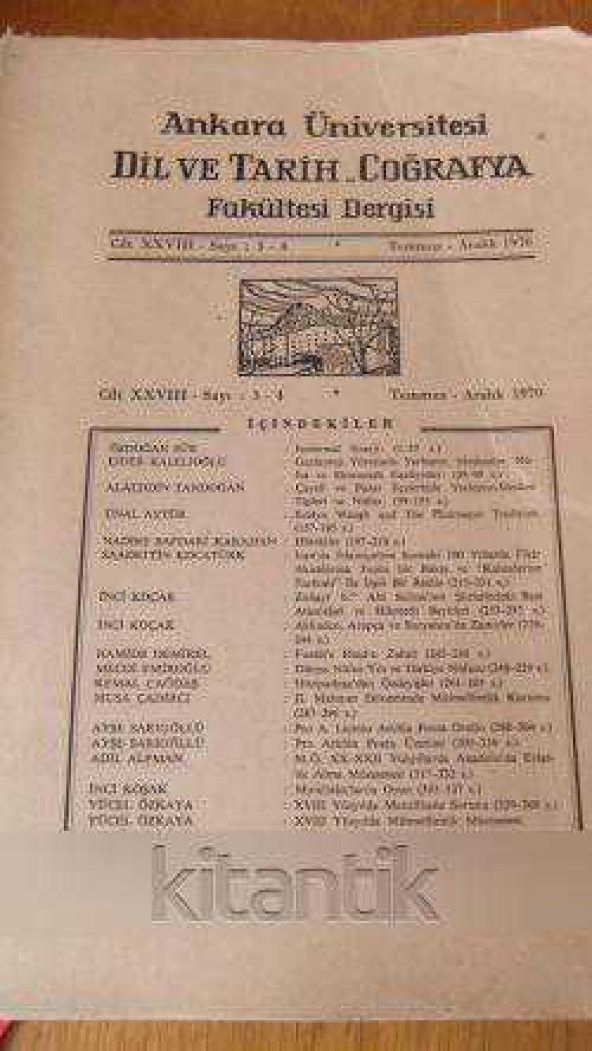 ANKARA ÜNİVERSİTESİ DİL VE TARİH-COĞRAFYA FAKÜLTESİ DERGİSİ  Cilt: XXVIII -  Sayı: 3-4  * Temmuz/Ağustos 1970