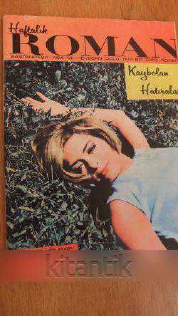 HAFTALIK ROMAN  No: 4 * İKİ FOTO ROMAN BİR ARADA* KAYBOLAN HATIRALAR / KOLEJLİ KIZ