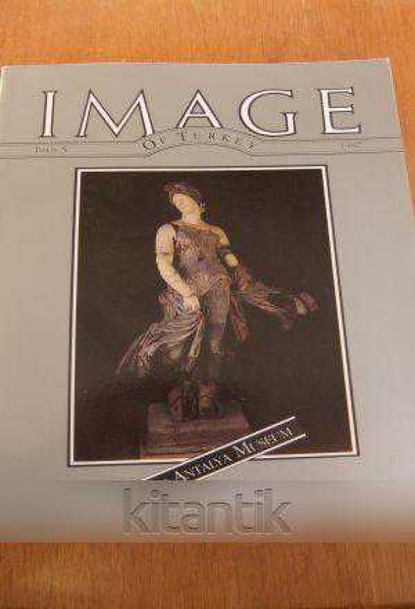 IMAGE  OF TÜRKİYE  * ISSUE  5 *  1987  /  THE ANTALYA MUSEUM