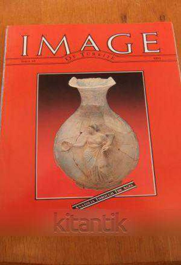 IMAGE  OF TÜRKİYE  * ISSUE  43 *  1991  /  ANATOLIA THROUGH THE AGES