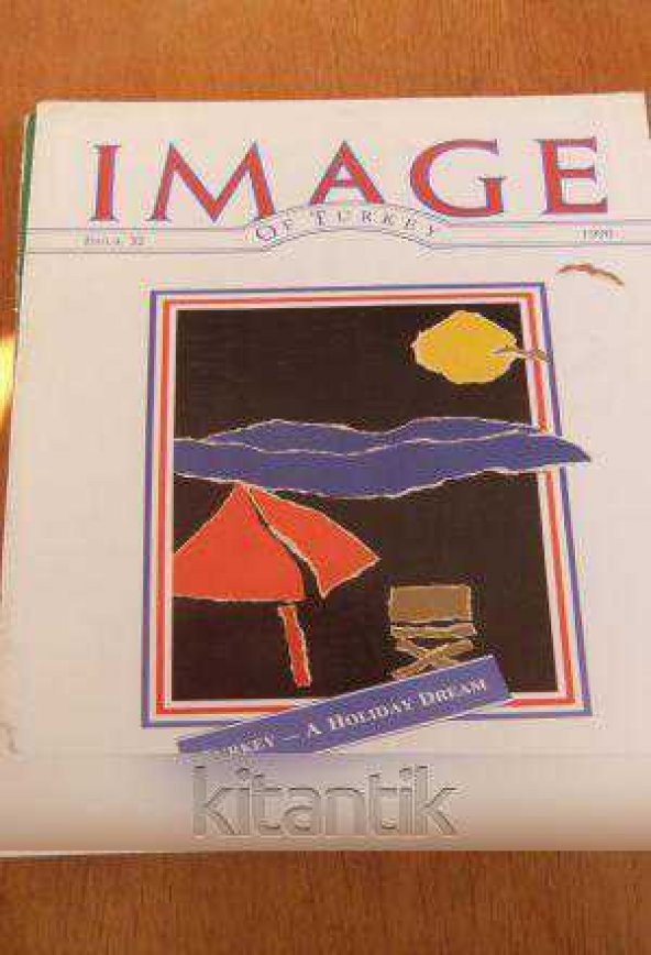 IMAGE  OF TÜRKİYE  * ISSUE  32 *  1990  /   TURKEY - A HOLIDAY DREAM ürün görseli 1