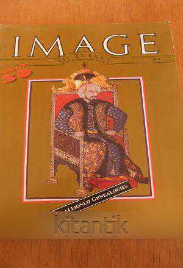 IMAGE  OF TÜRKİYE  * ISSUE  30  *  1990  /    MEDALLIONED GENEALOGIES