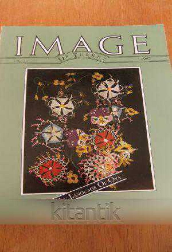 IMAGE  OF TÜRKİYE  * ISSUE  4  *  1987  /    THE LANGUAGE OF OYA