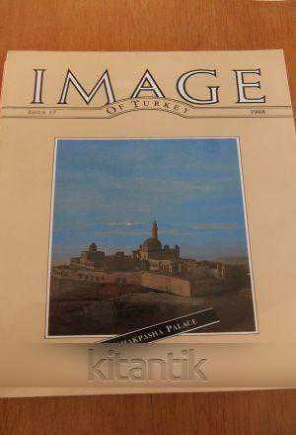 IMAGE  OF TÜRKİYE  * ISSUE  17  *  1988  /    ISAKPASHA  PALACE ürün görseli