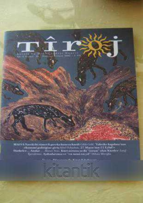 TİROJ - Kovara Du Mehî Çandeyî Hunerî * Sayı: 16  /  Rezberan-Cotmeh  2005  *  DİASPORADA  KÜRT EDEBİYATI