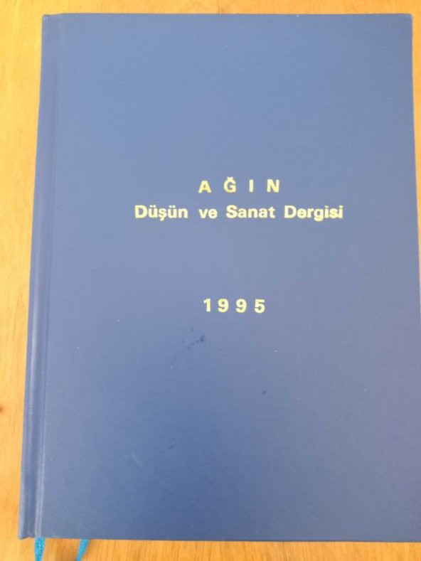 AĞIN Düşün ve Sanat Dergisi * Ayda bir yayınlanır. OCAK-ŞUBAT   1995 SAYI:41-42 'den BAŞLAYARAK SIRALI OLARAK  KASIM-ARALIK 1995 SAYI:52   DAHİL