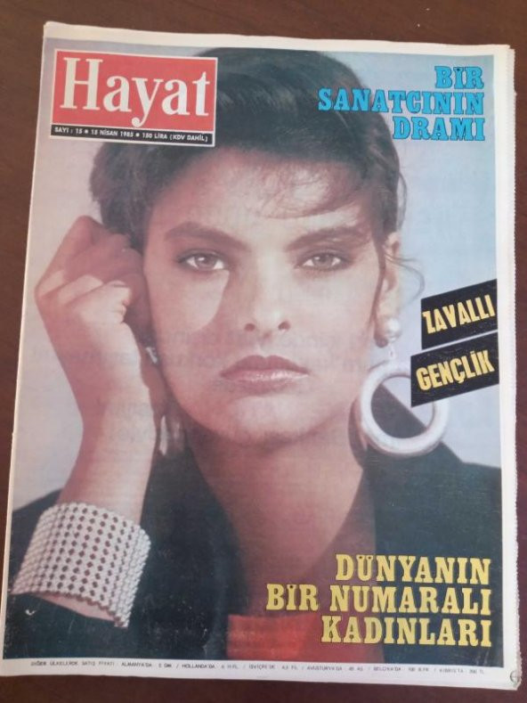 HAYAT HAFTALIK MECMUA   Sayı: 15   *  15  NİSAN  1985   *  TÜM EKLERİ İÇLERİNDEDİR / Milli Meclis'e doğru - 3 -  İNGİLİZ SİYASETİ * ZAVALLI GENÇLİK