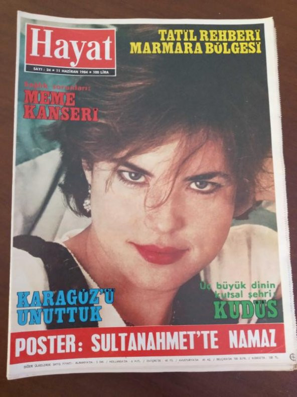 HAYAT HAFTALIK MECMUA *Sayı: 24 * 11  Haziran  1984  * TÜM EKLERİ İÇİNDEDİR /  Üç büyük dinin kutsal şehri: KUDÜS * MEME KANSERİ* KARAGÖZ' Ü UNUTTUK